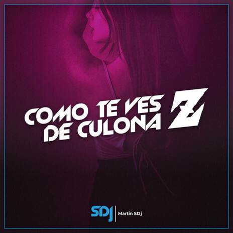 Como Te Ves De Culona Z | Boomplay Music