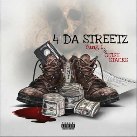 4 Da Streetz ft. Yung Ishaqil & Quise Stacks