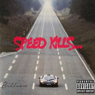 Speed Kills