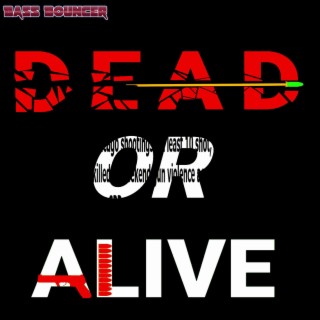 DEAD OR ALIVE EP