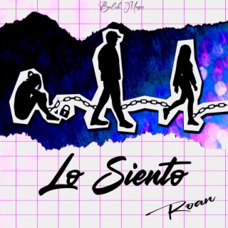 Lo Siento lyrics | Boomplay Music