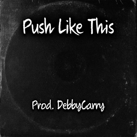 Push Like This | Boomplay Music