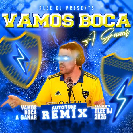 Vamos Boca a Ganar (Autotune Remix) | Boomplay Music