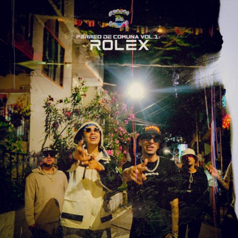 PERREO DE COMUNA VOL.1: ROLEX ft. Pway Music & AK FortySeven | Boomplay Music