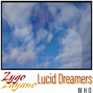 Lucid Dreamers |WHO|