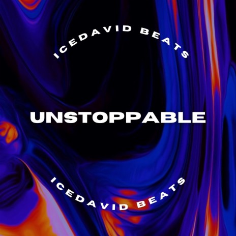 Unstoppable | Boomplay Music