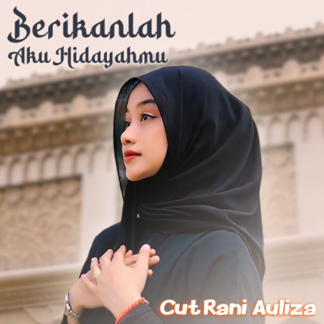 Berikanlah Aku HidayahMu | Boomplay Music