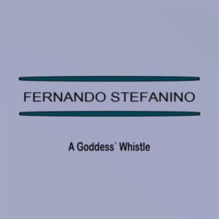 A Goddess` Whistle