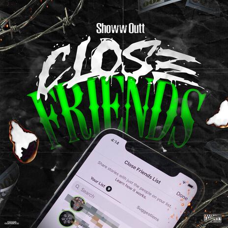 Close Friends | Boomplay Music