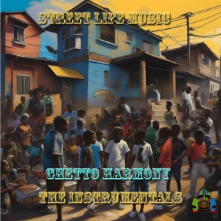 GHETTO HARMONY 2