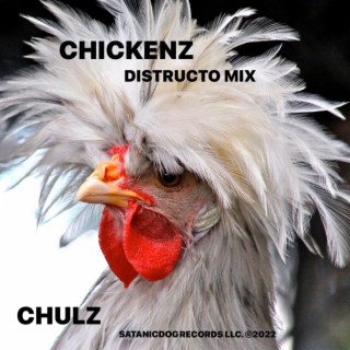 Chickenz Distructo Mix lyrics | Boomplay Music