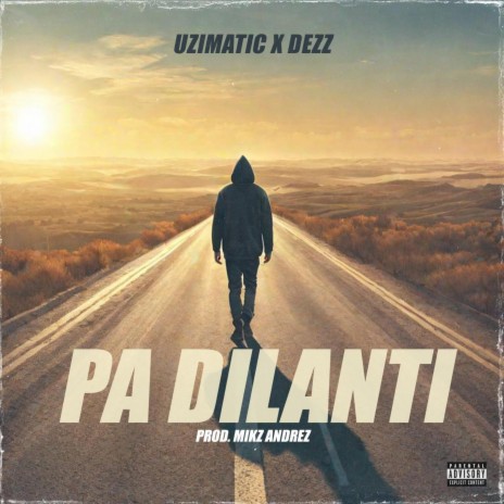 Pa Dilanti ft. Dezz | Boomplay Music