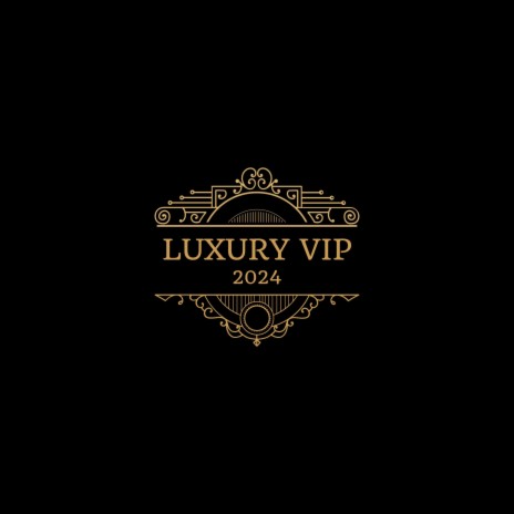 Luxury VIP | Boomplay Music