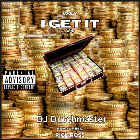 Way I Get IT V4 (feat. Rick Ross)