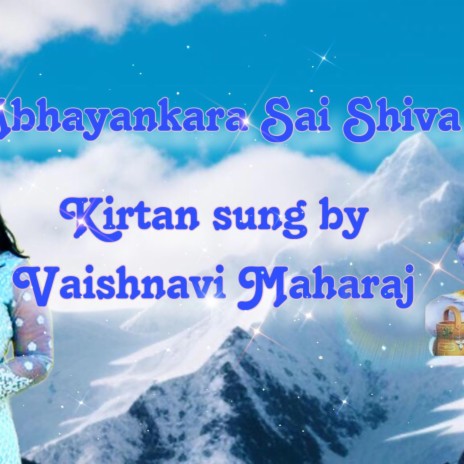 Abhayankara Sai Shiva ft. Vaishnavi Maharaj | Boomplay Music
