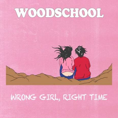 Wrong Girl, Right Time | Boomplay Music