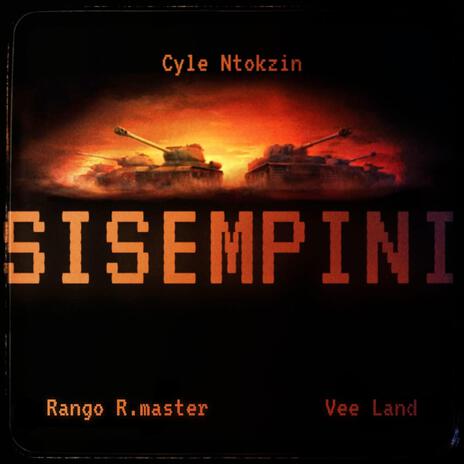 Sisempini ft. Vee Land & Rango R.master | Boomplay Music