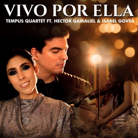 Vivo por Ella (feat. Hector Gamaliel) | Boomplay Music