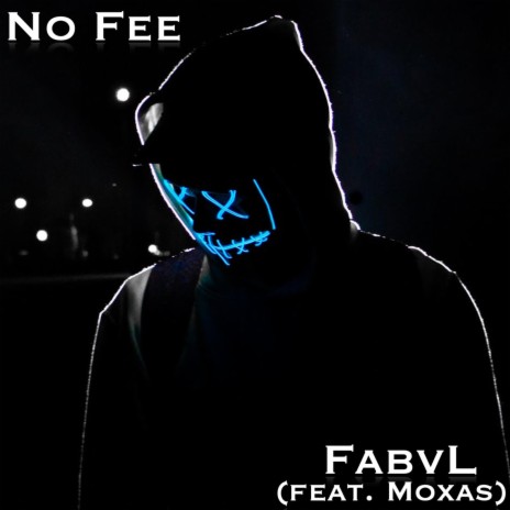 No Fee ft. Moxas | Boomplay Music