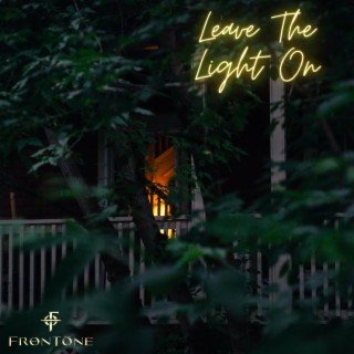 Leave The Light On lyrics | Boomplay Music