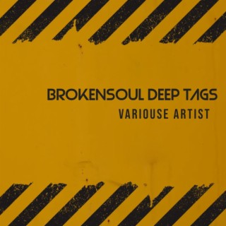 BrokenSoul Deep Tags