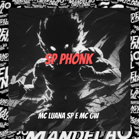 Sp Phonk ft. MC Luana SP | Boomplay Music