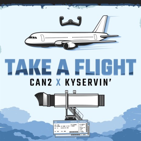 Take A Flight ft. Can2 | Boomplay Music
