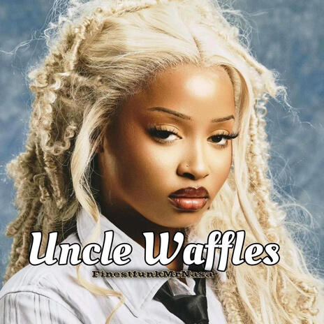 Uncle Waffles | Boomplay Music