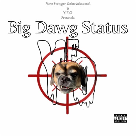 Big Dawg Status. | Boomplay Music