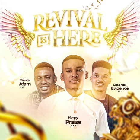 Revival Is Here ft. Minister Afam & Minister Frank Evidence | Boomplay Music