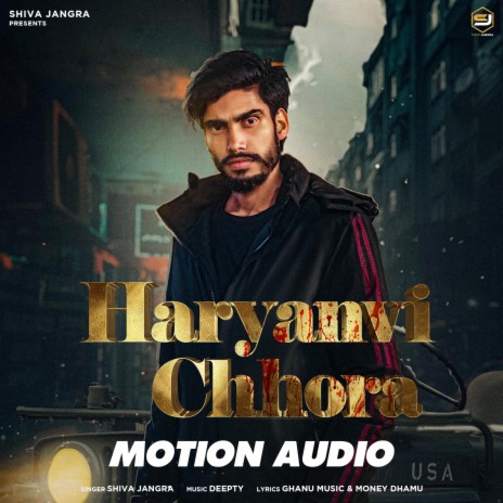 Haryanvi Chhora (Motion Audio) Shiva Jangra | Boomplay Music