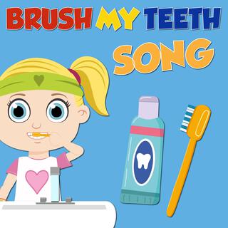 Brush My Teeth Song