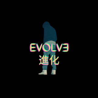 Evolve