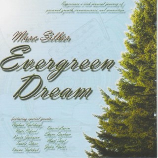 Evergreen Dream