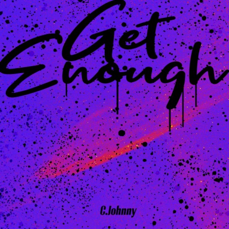 Get Enough | Boomplay Music