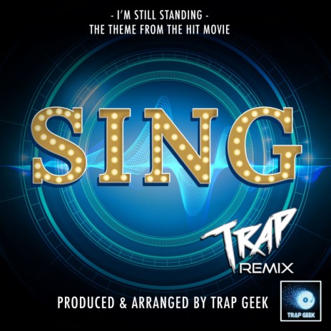 I'm Still Standing (From Sing) (Trap Version) | Boomplay Music