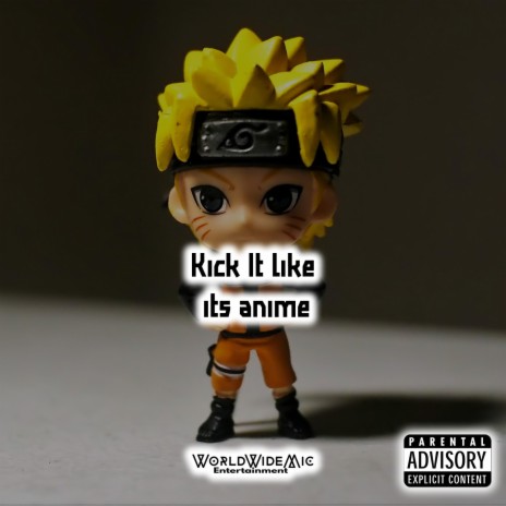 Kick It Like Its Anime | Boomplay Music