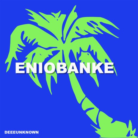 ENIOBANKE (KING) | Boomplay Music