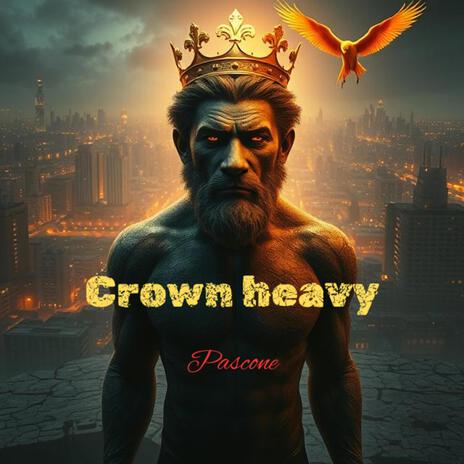 Crown heavy | Boomplay Music