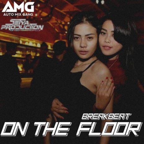 DJ On The Floor Breakbeat Remix | Boomplay Music