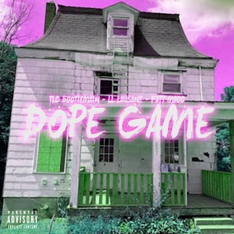 Dope Game (feat. TLC Bootiemain & Fatt Macc)