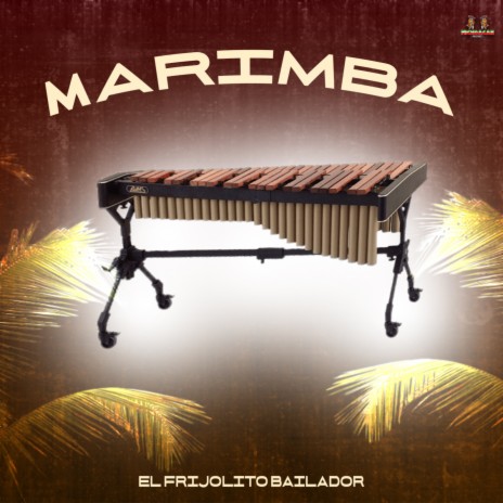 El Frijolito ft. Marimba Tropical De Chiapas | Boomplay Music