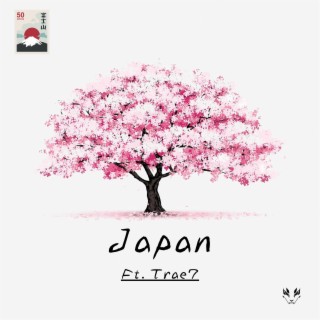 Japan ft. Trae7 lyrics | Boomplay Music