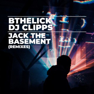 Jack the Basement (Remixes)