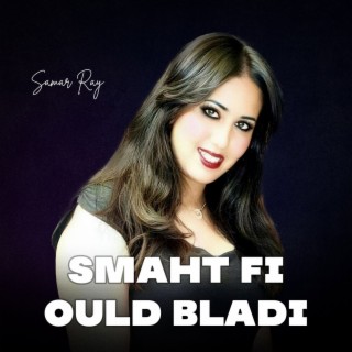 Smaht Fi Ould Bladi