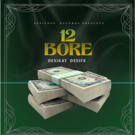 12 Bore ft. Desifx | Boomplay Music