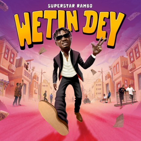 Wetin Dey | Boomplay Music