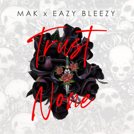 Trust None ft. Eazy Bleezy | Boomplay Music