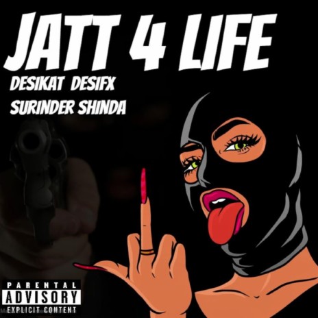 Jatt 4 Life ft. Desifx & Surinder Shinda | Boomplay Music