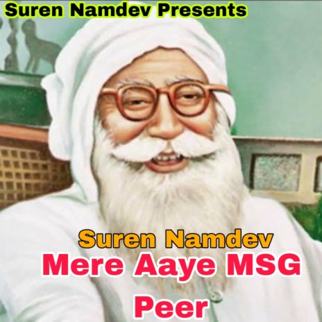 Mere Aaye MSG Peer | Boomplay Music